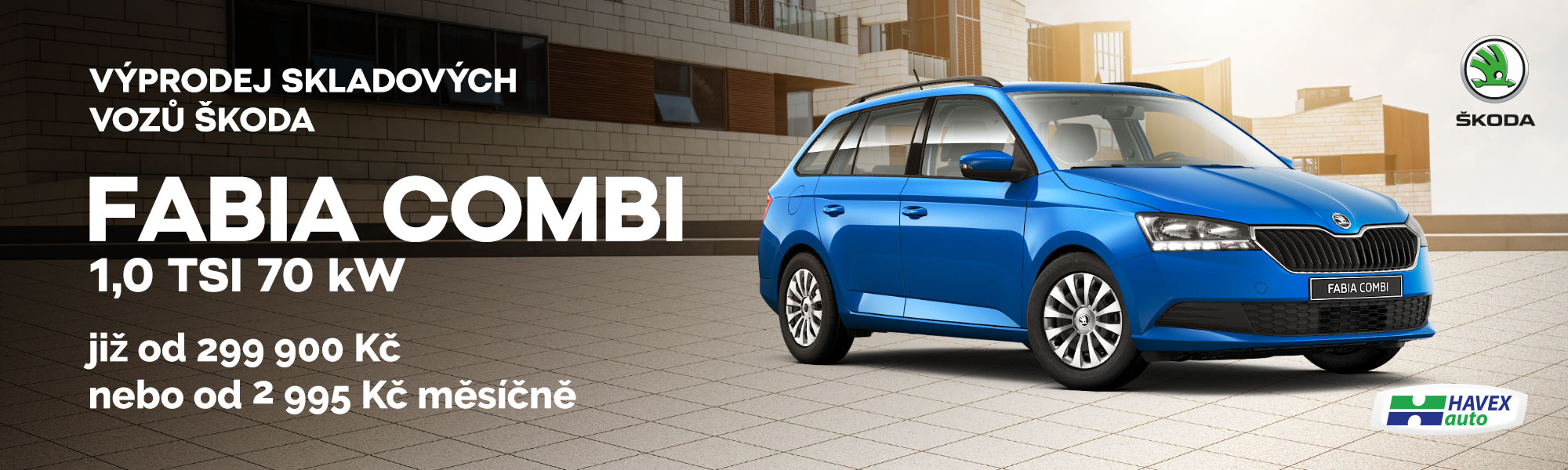ŠKODA FABIA COMBI již od 299 900 Kč nebo od 2 995 Kč
měsíčně